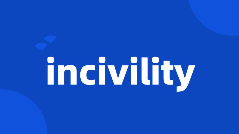 incivility