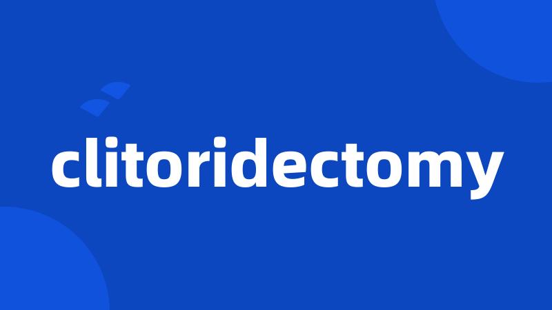 clitoridectomy