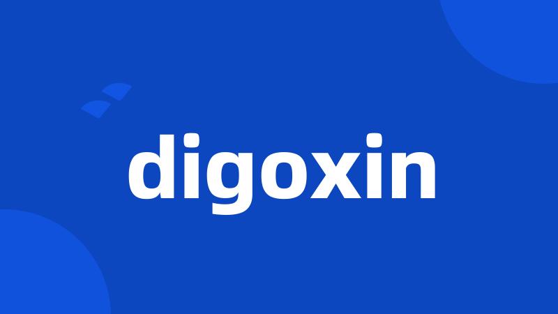 digoxin