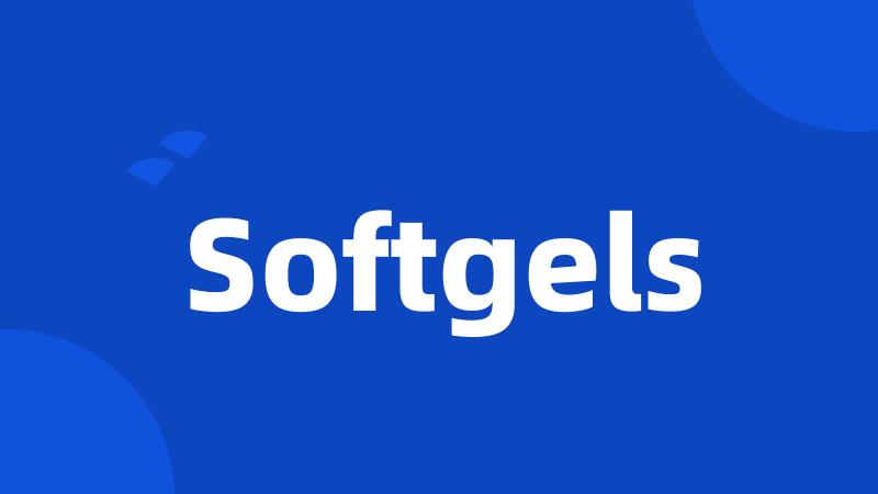 Softgels