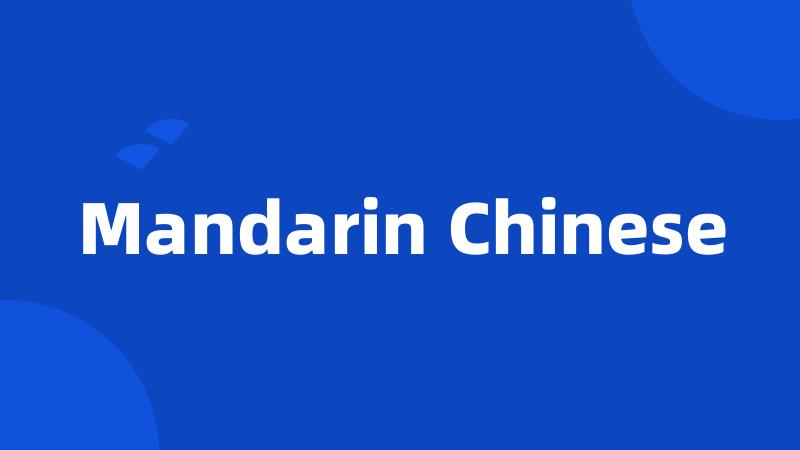 Mandarin Chinese