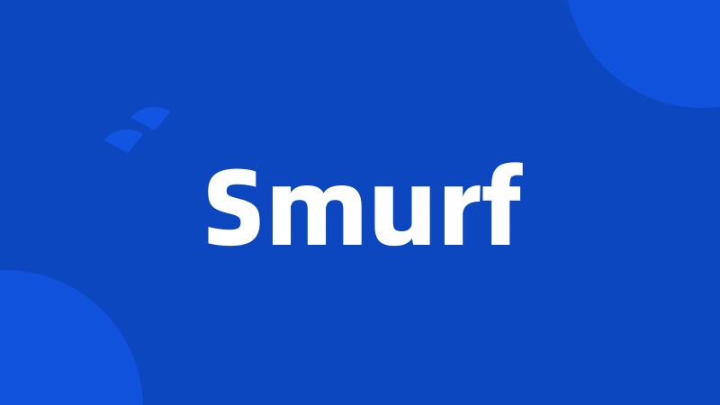 Smurf