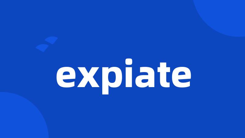 expiate