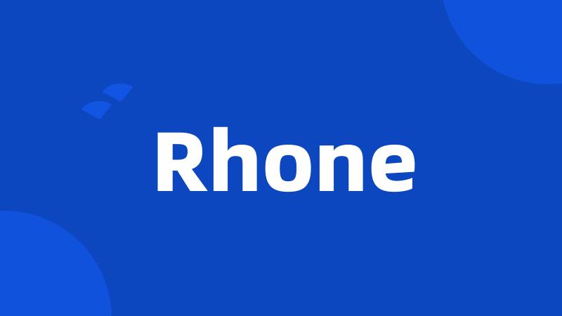 Rhone