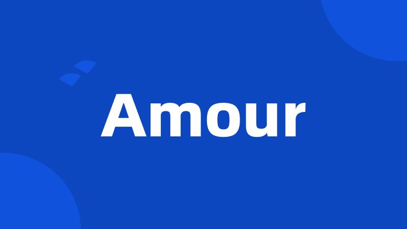 Amour