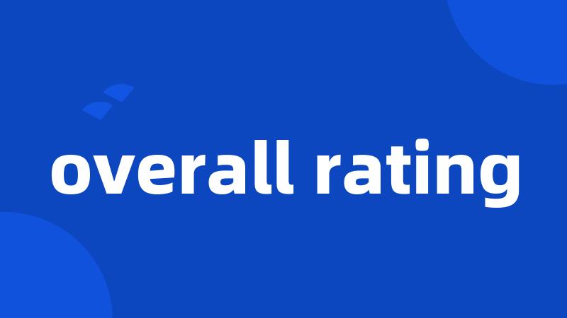 overall rating