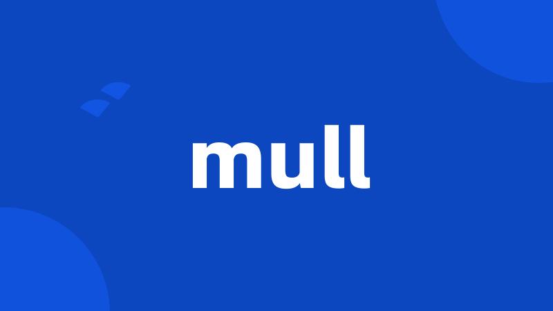 mull