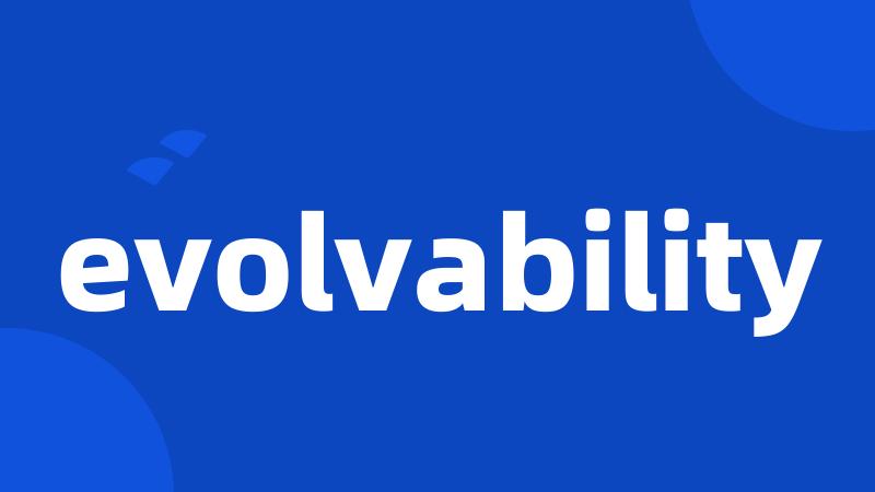 evolvability