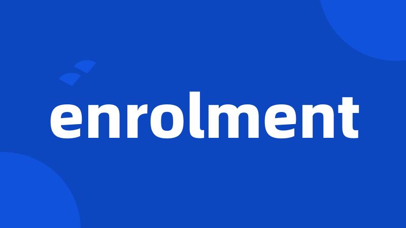 enrolment