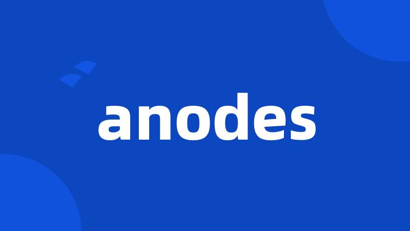 anodes