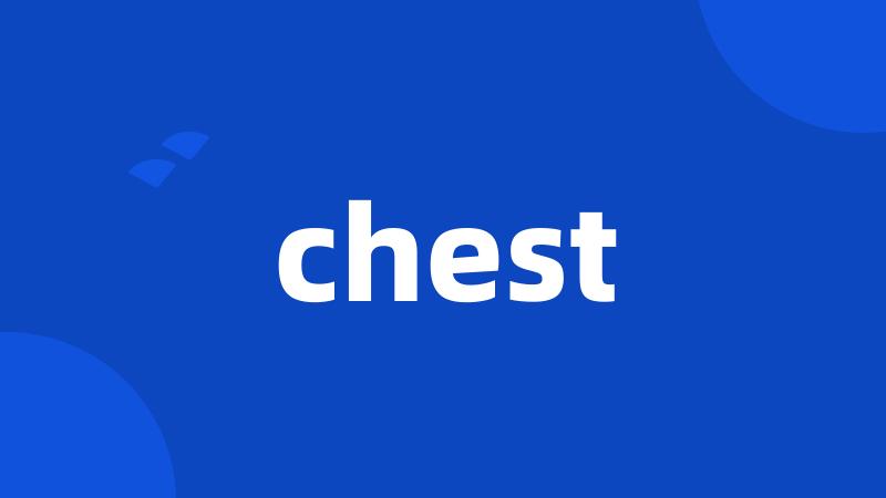 chest