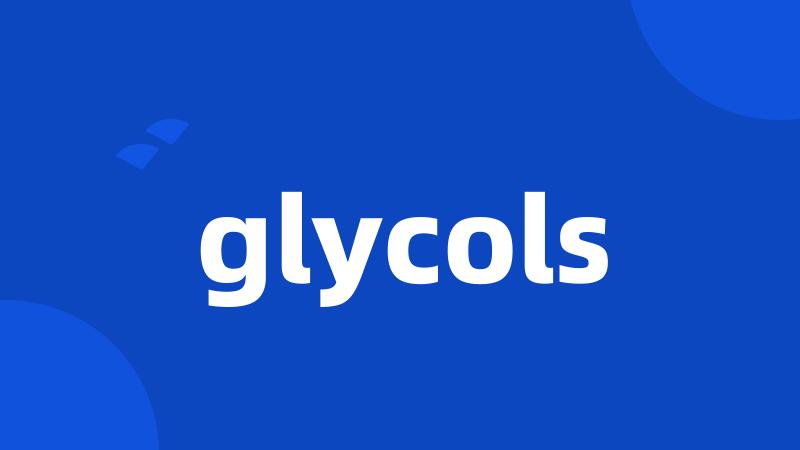 glycols