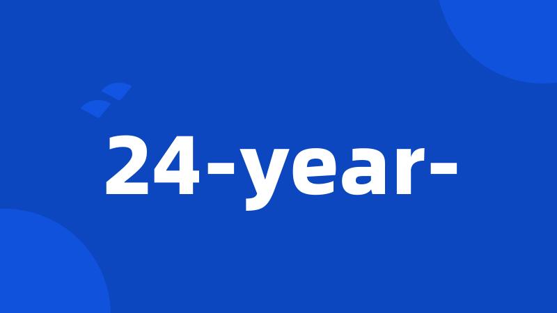 24-year-