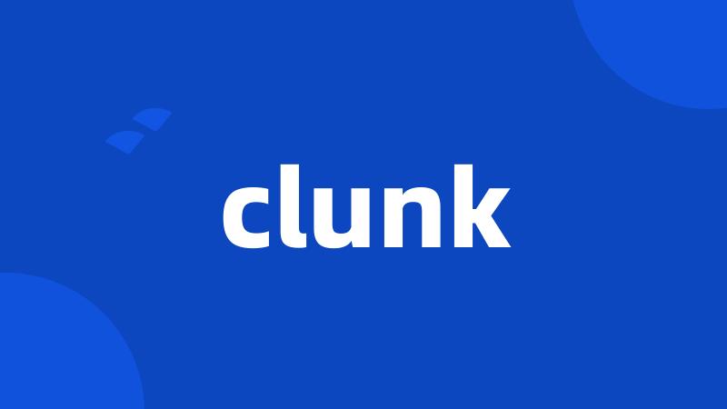 clunk