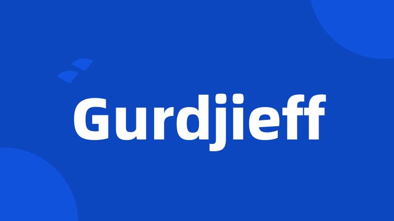 Gurdjieff