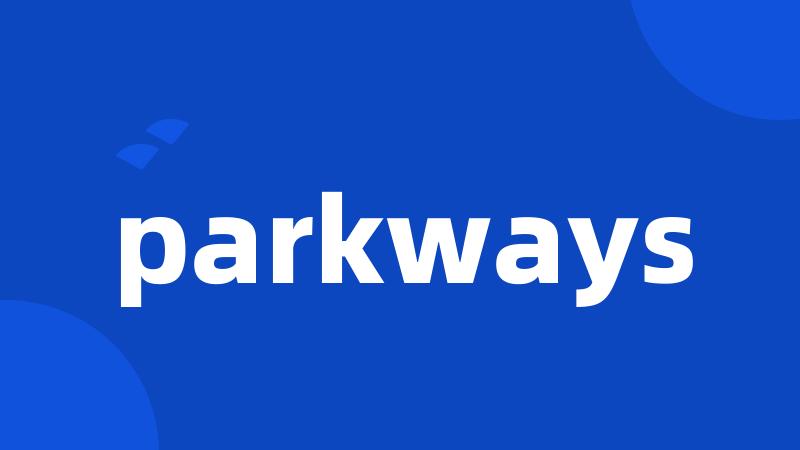 parkways