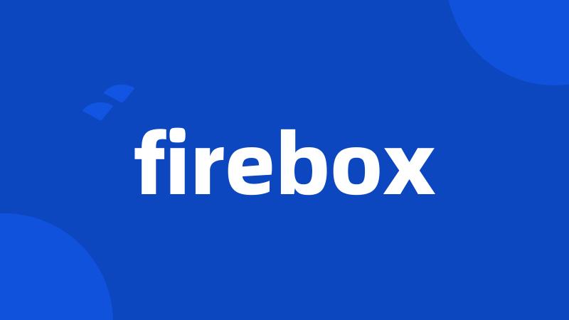 firebox