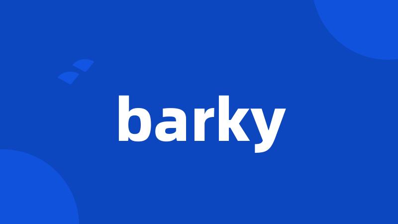 barky