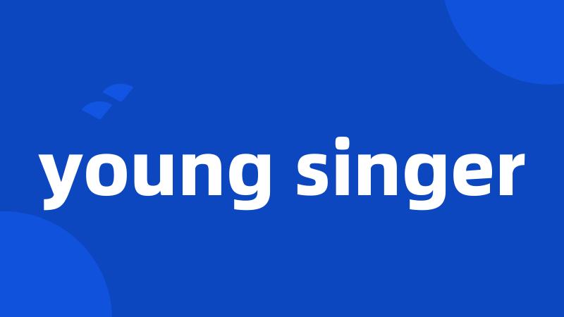 young singer