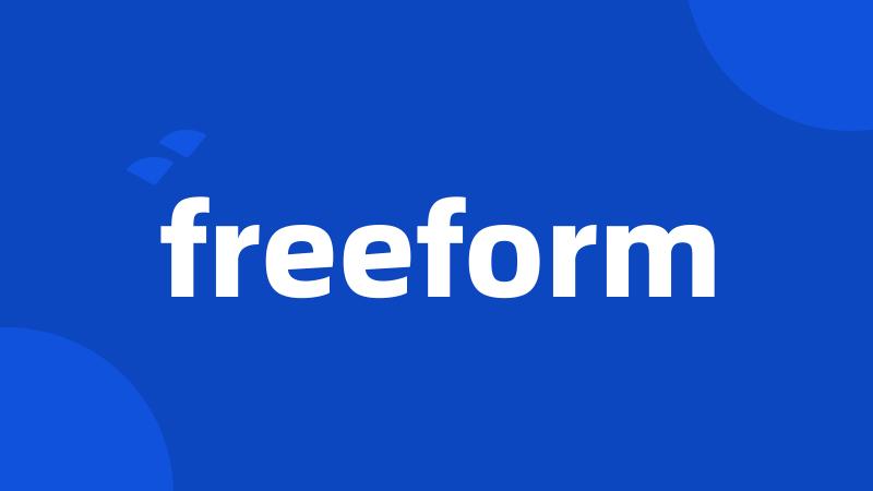 freeform