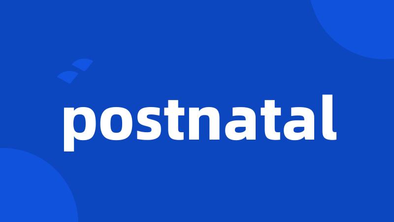 postnatal