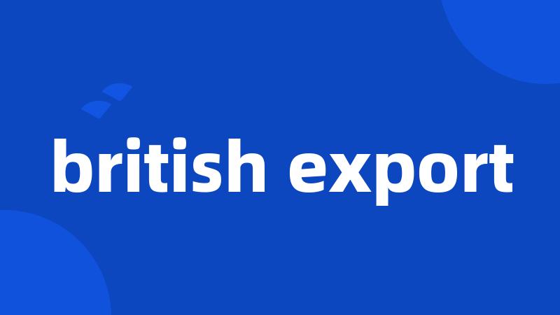 british export