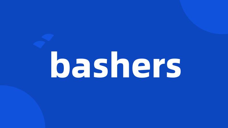 bashers