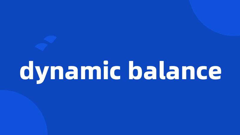 dynamic balance