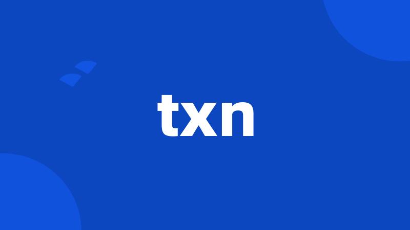 txn