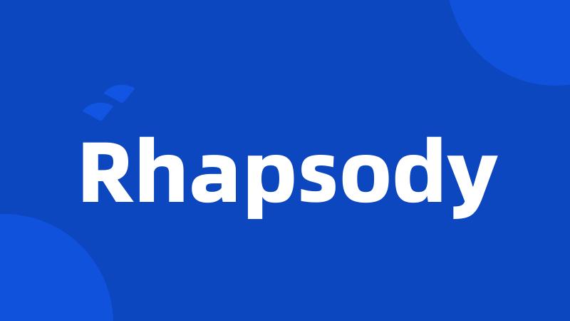 Rhapsody