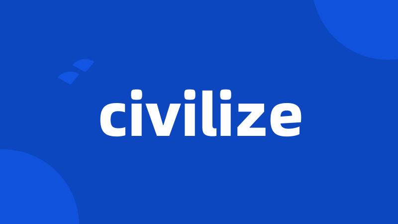civilize