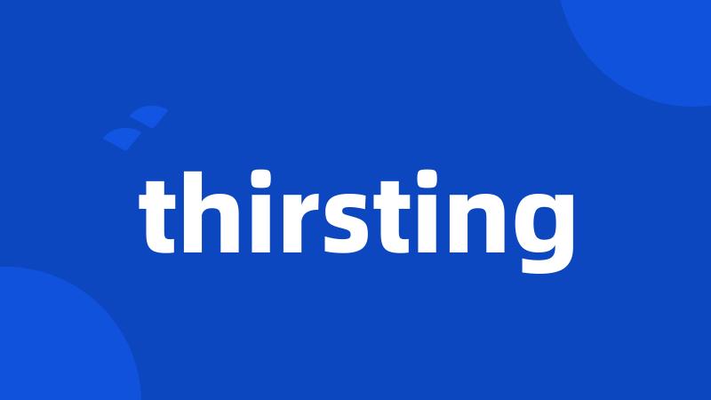 thirsting