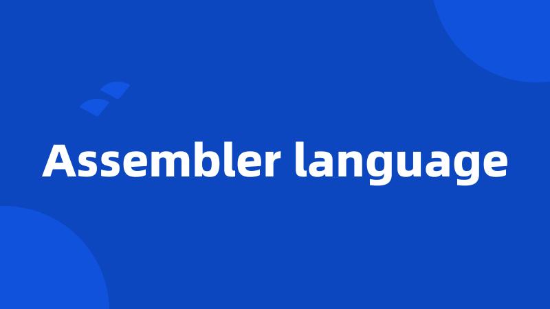 Assembler language