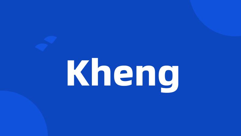 Kheng