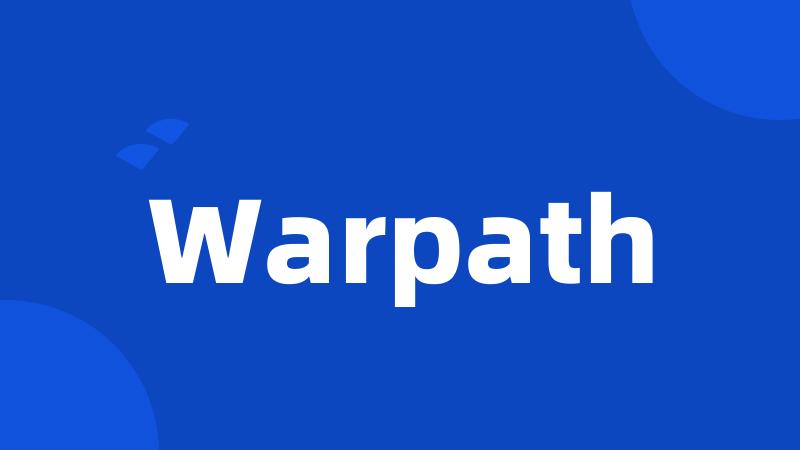 Warpath