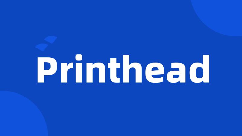 Printhead