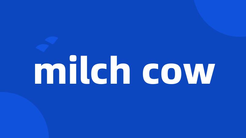 milch cow