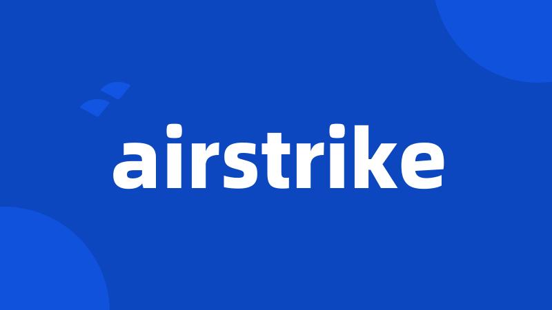 airstrike