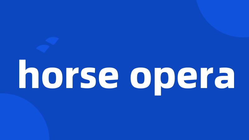 horse opera