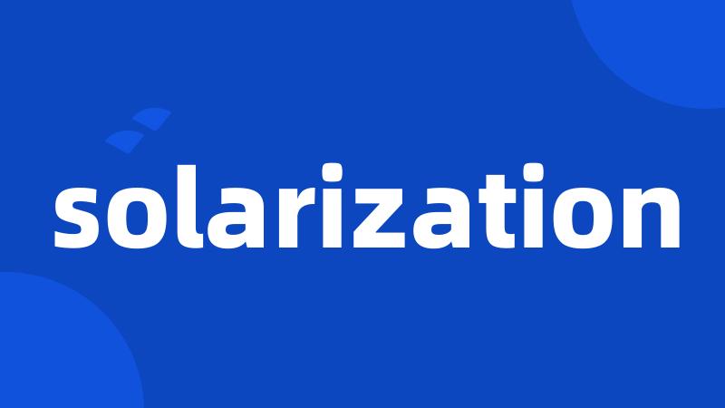 solarization