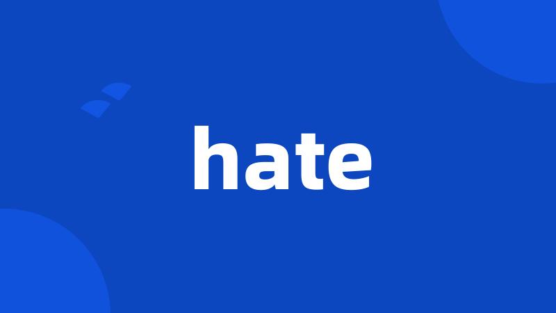 hate