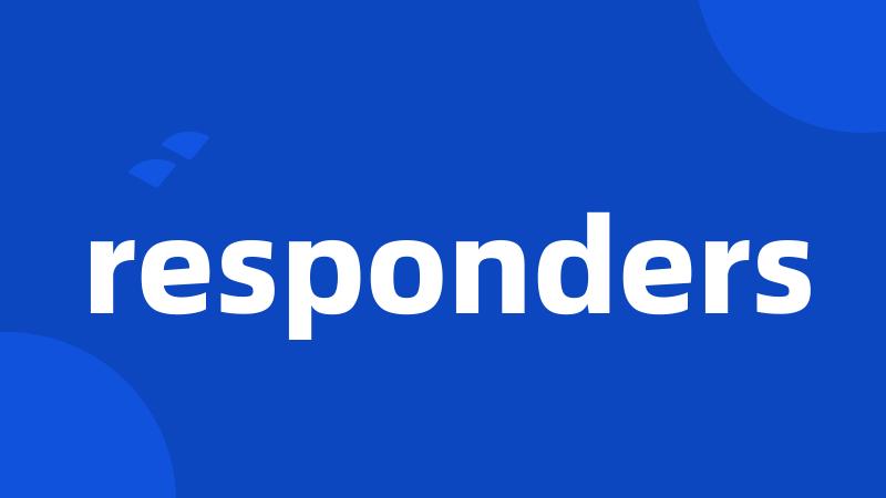 responders