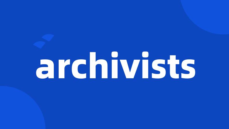 archivists