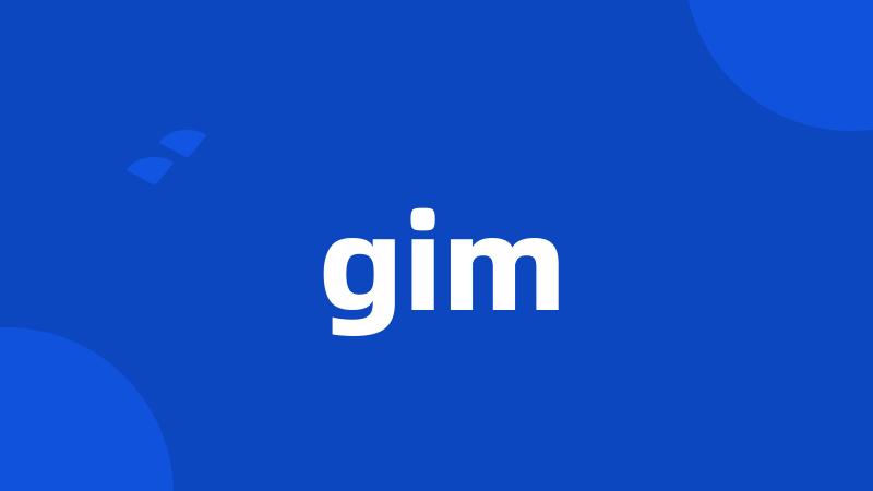 gim