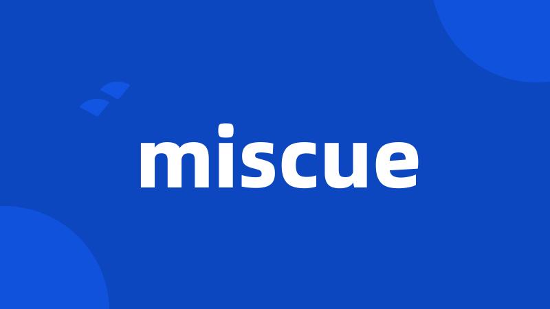 miscue