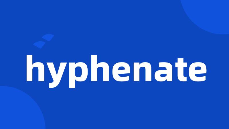 hyphenate