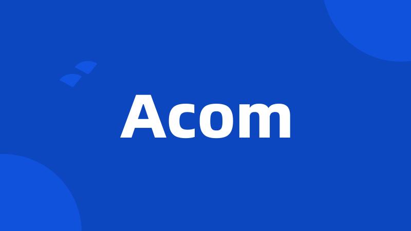 Acom