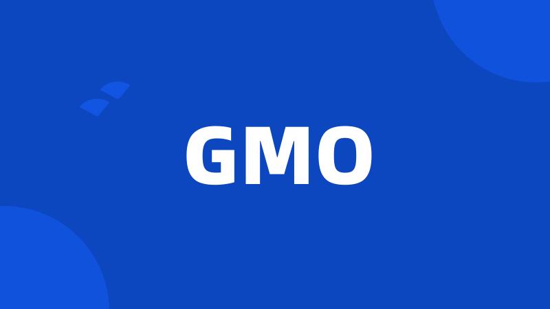 GMO