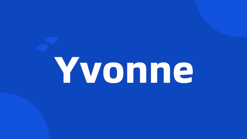 Yvonne