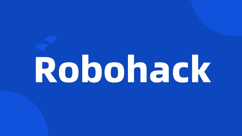 Robohack